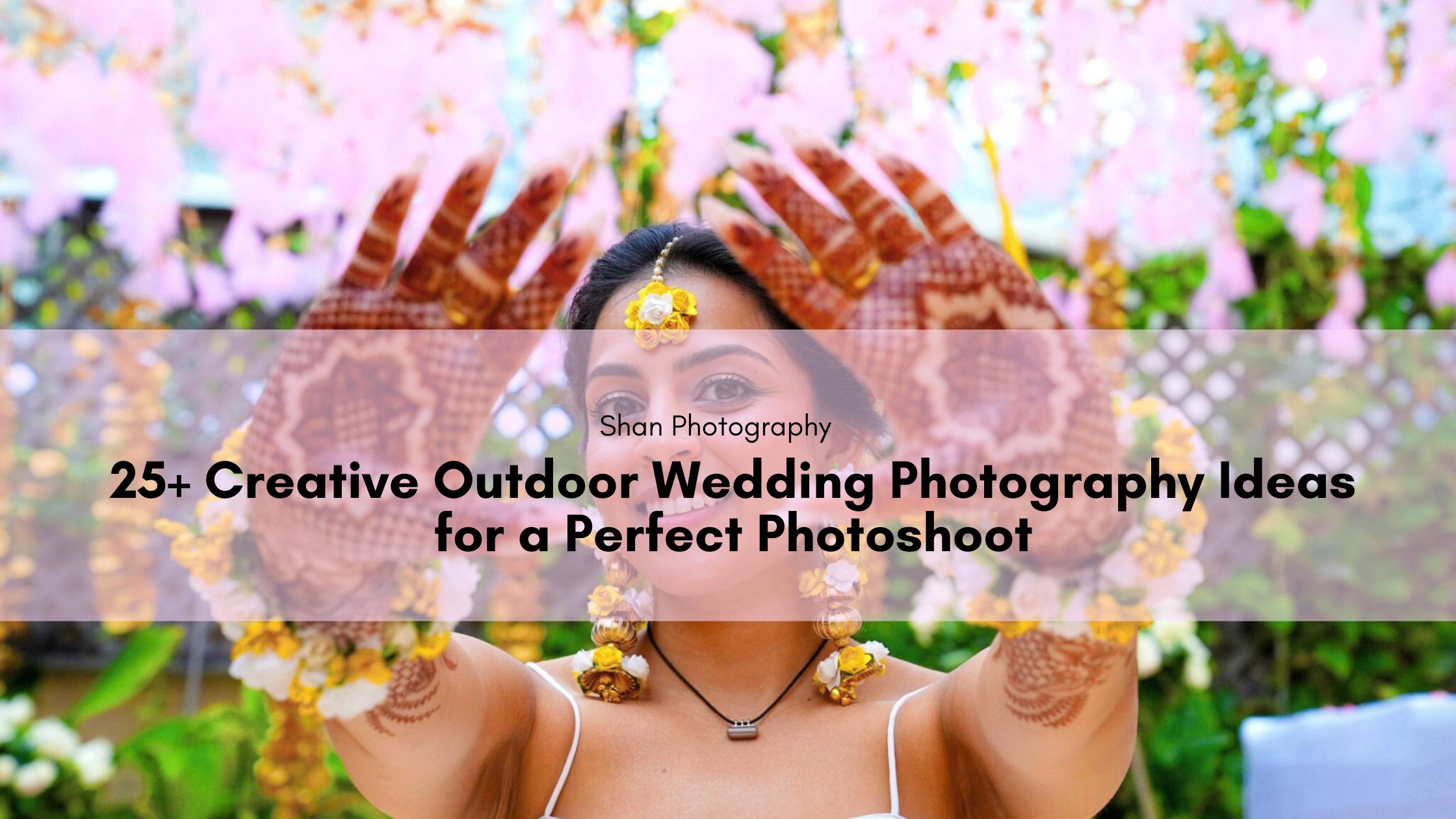25+ Creative Outdoor Wedding Photography Ideas