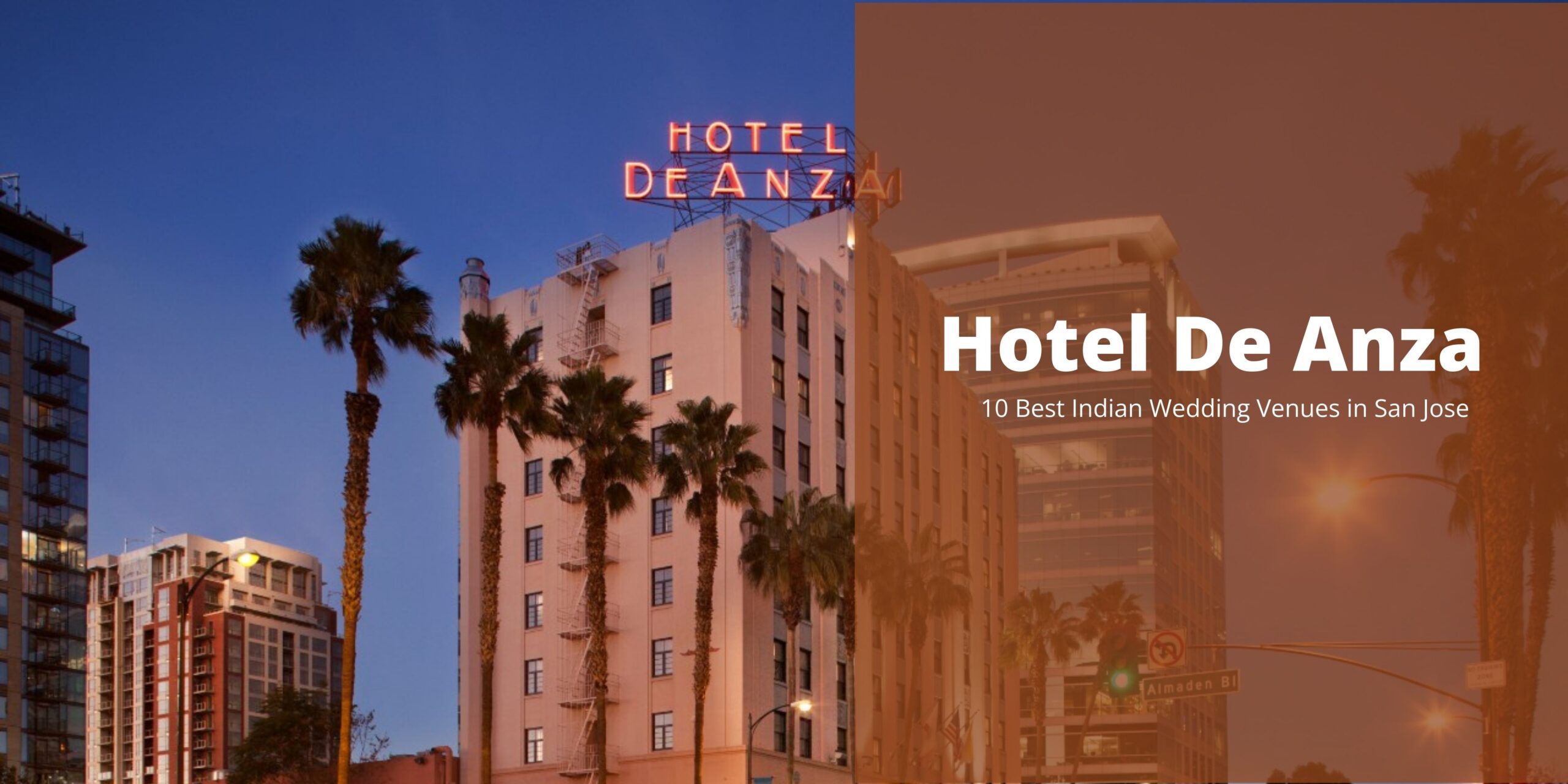 Hotel De Anza - 10 Best Indian Wedding Venues in San Jose