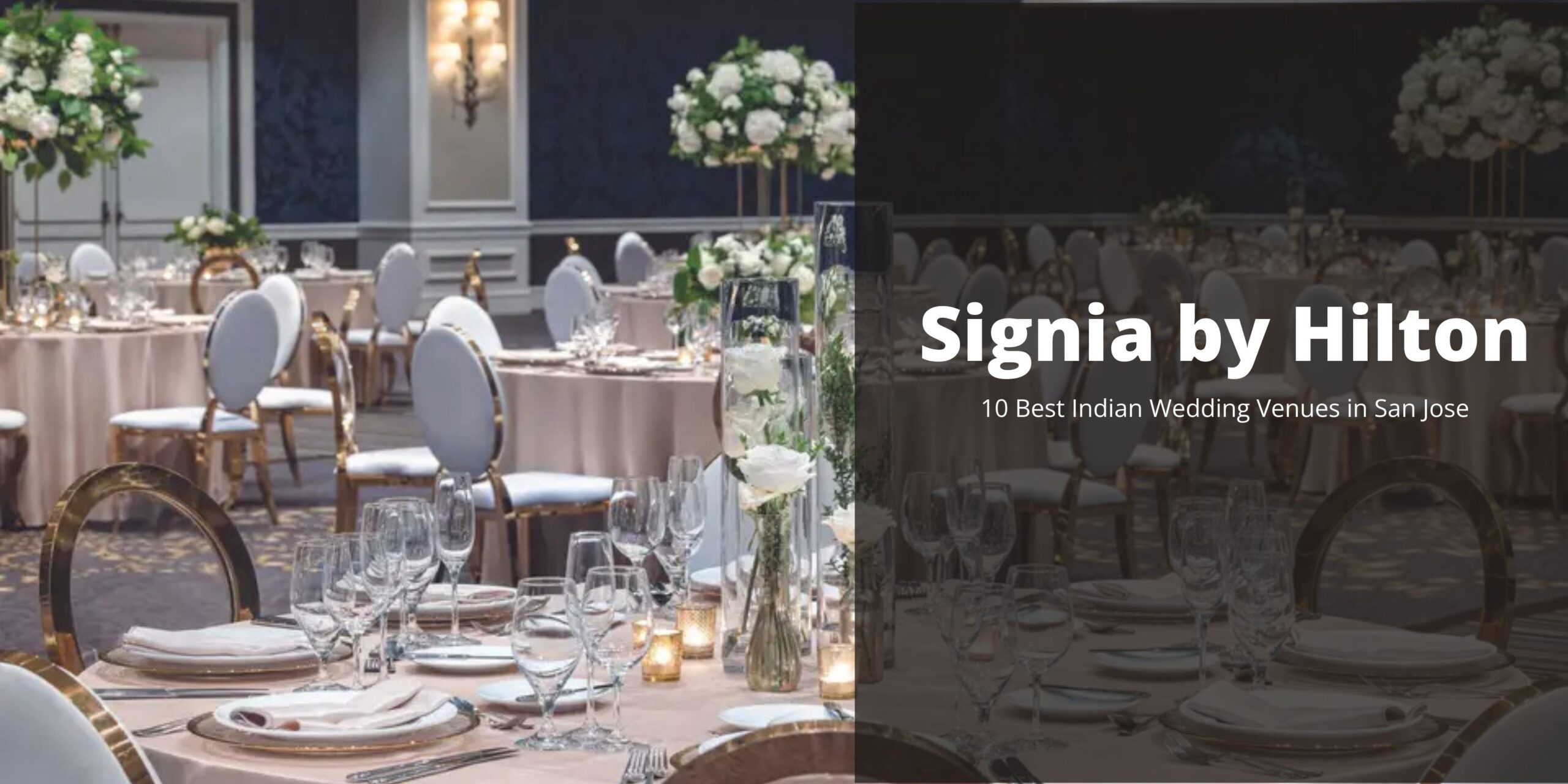 Signia by Hilton - 10 Best Indian Wedding Venues in San Jose
